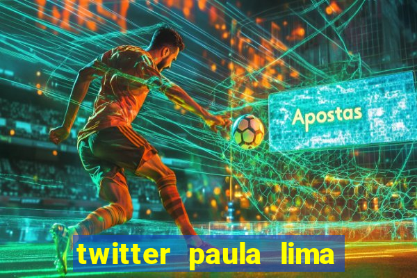 twitter paula lima musa do corinthians